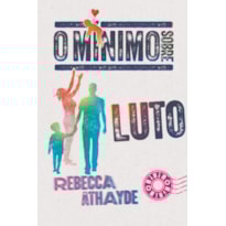 O MÍNIMO SOBRE LUTO
