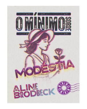 O MÍNIMO SOBRE MODÉSTIA