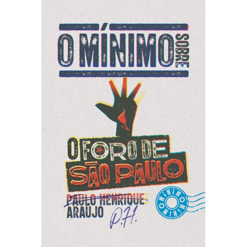 O MÍNIMO SOBRE O FORO DE SÃO PAULO