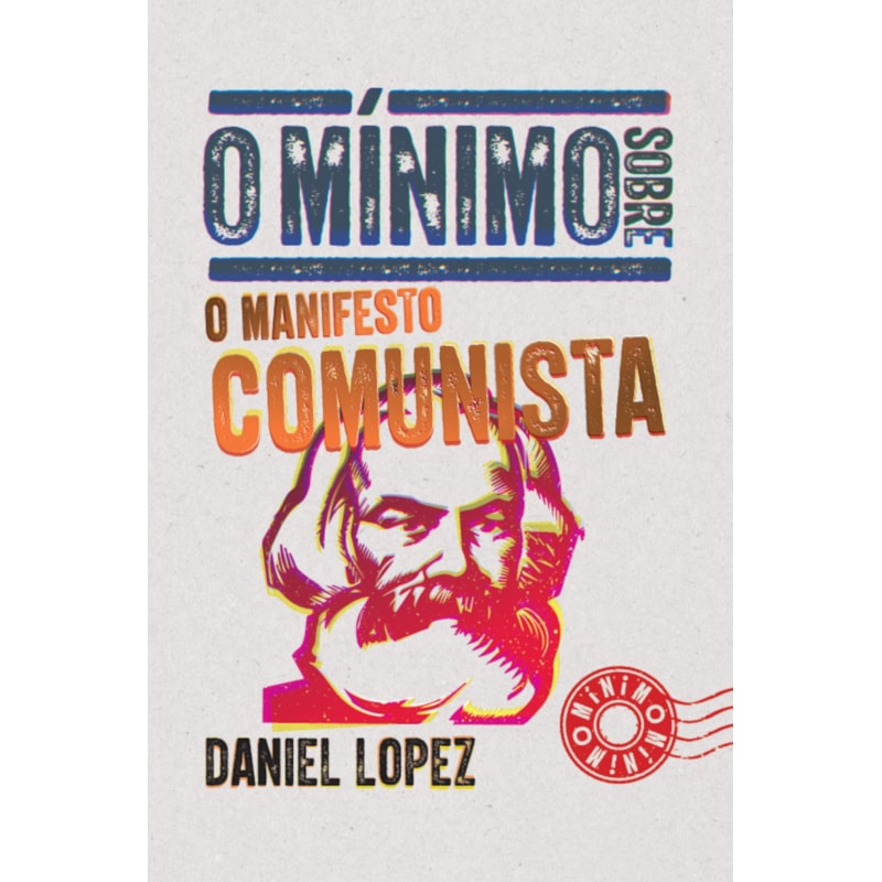 O MÍNIMO SOBRE O MANIFESTO COMUNISTA