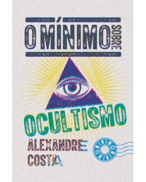 O MÍNIMO SOBRE OCULTISMO