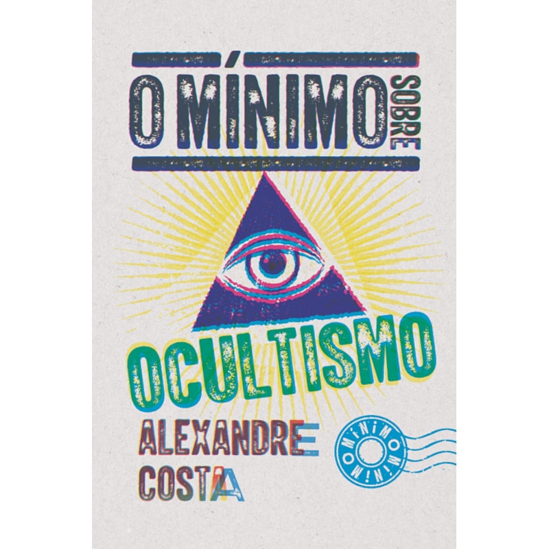 O MÍNIMO SOBRE OCULTISMO