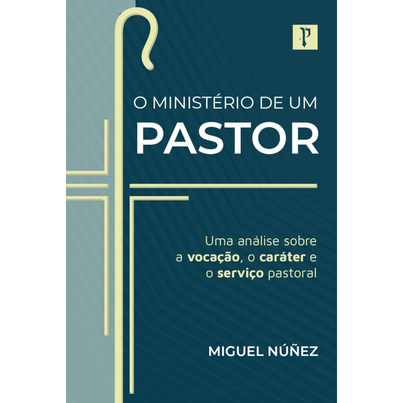 O MINISTÉRIO DE UM PASTOR