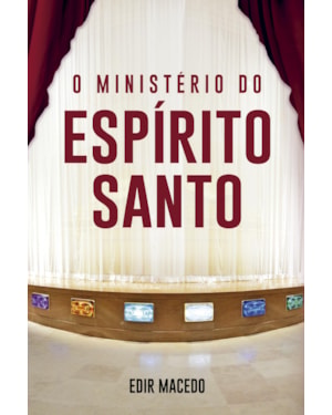 O MINISTÉRIO DO ESPÍRITO SANTO