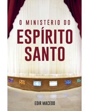 O MINISTÉRIO DO ESPÍRITO SANTO