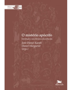 O MISTÉRIO APÓCRIFO: INTRODUÇÃO A UMA LITERATURA DESCONHECIDA