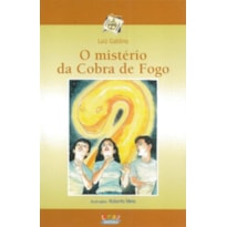 O MISTÉRIO DA COBRA DE FOGO