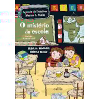 O MISTÉRIO DA ESCOLA - 2ª EDIÇÃO - AGÊNCIA DE DETETIVES MARCO E MAIA