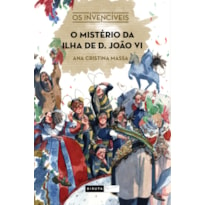 O MISTÉRIO DA ILHA DE D. JOÃO VI