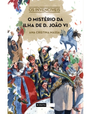O MISTÉRIO DA ILHA DE D. JOÃO VI
