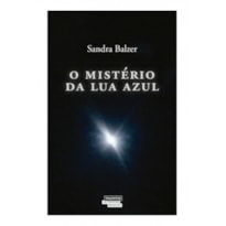 O MISTÉRIO DA LUA AZUL