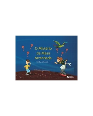 O MISTERIO DA MESA ARRANHADA