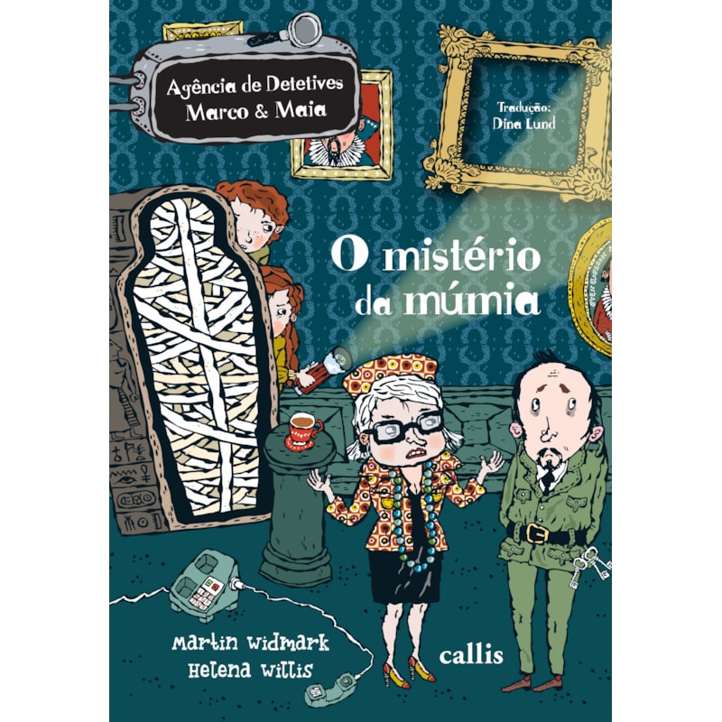 O Mistério da Múmia - 3ª edição - Agência de Detetives Marco e Maia