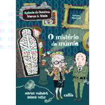 O MISTÉRIO DA MÚMIA - 3ª EDIÇÃO - AGÊNCIA DE MISTÉRIOS MARCO E MAIA