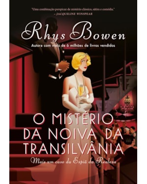 O MISTÉRIO DA NOIVA DA TRANSILVÂNIA (A ESPIÃ DA REALEZA - LIVRO 4)