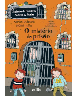 O MISTÉRIO DA PRISÃO - 1ª EDIÇÃO - AGÊNCIA DE DETETIVES MARCO E MAIA