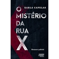 O MISTÉRIO DA RUA X