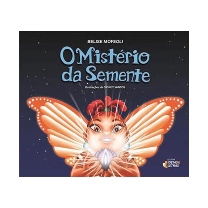 O MISTÉRIO DA SEMENTE