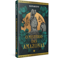 O MISTÉRIO DAS AMAZONAS