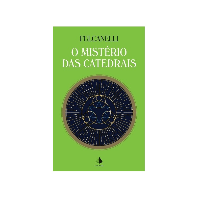 O MISTÉRIO DAS CATEDRAIS