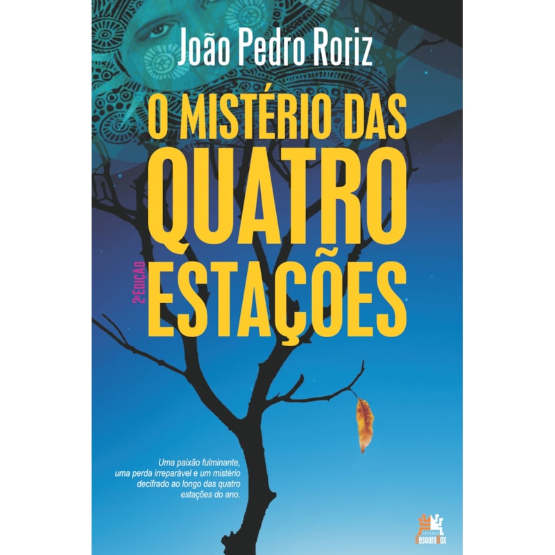 O MISTÉRIO DAS QUATRO ESTAÇÕES