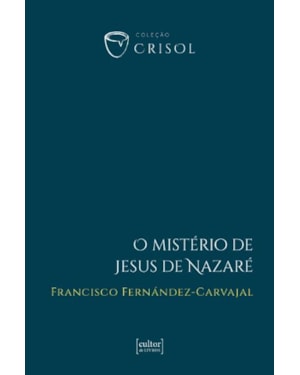 O mistério de Jesus de Nazaré