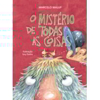 O MISTÉRIO DE TODAS AS COISAS