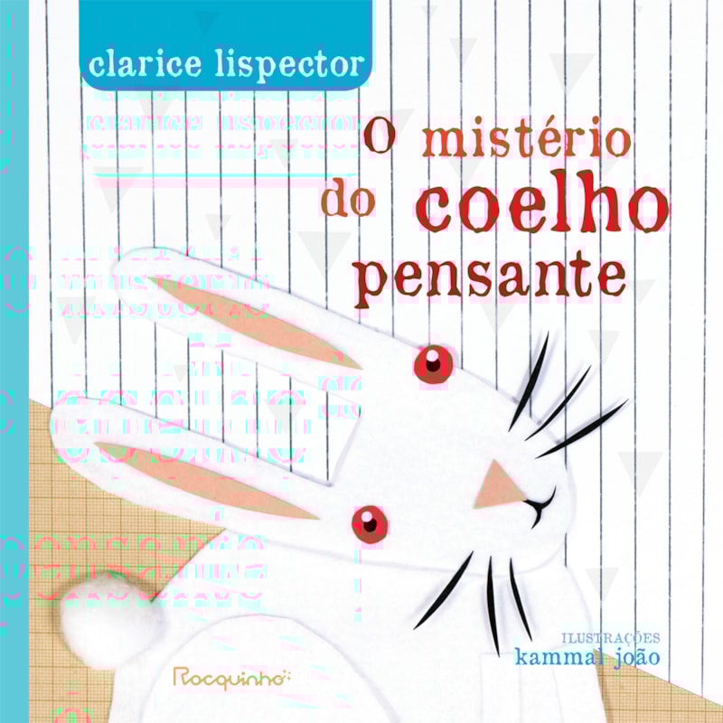 O MISTÉRIO DO COELHO PENSANTE