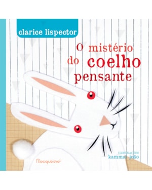 O MISTÉRIO DO COELHO PENSANTE