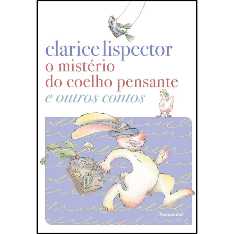 O MISTÉRIO DO COELHO PENSANTE E OUTROS CONTOS