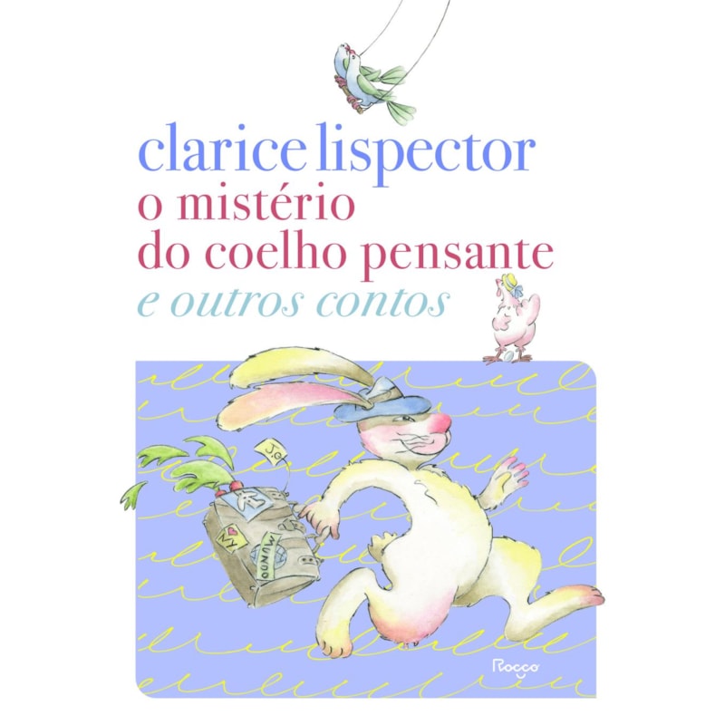 O MISTÉRIO DO COELHO PENSANTE E OUTROS CONTOS