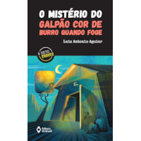 O MISTÉRIO DO GALPÃO COR DE BURRO QUANDO FOGE