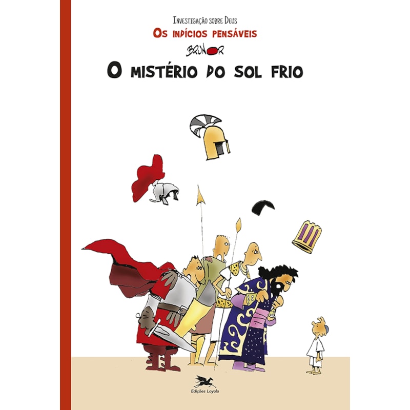 O MISTÉRIO DO SOL FRIO