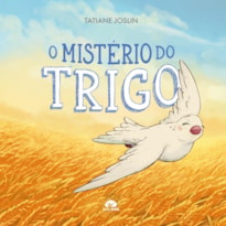 O Misterio do Trigo