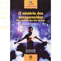O MISTÉRIO DOS DESAPARECIDOS: UMA HISTÓRIA DOS DIAS DE HOJE