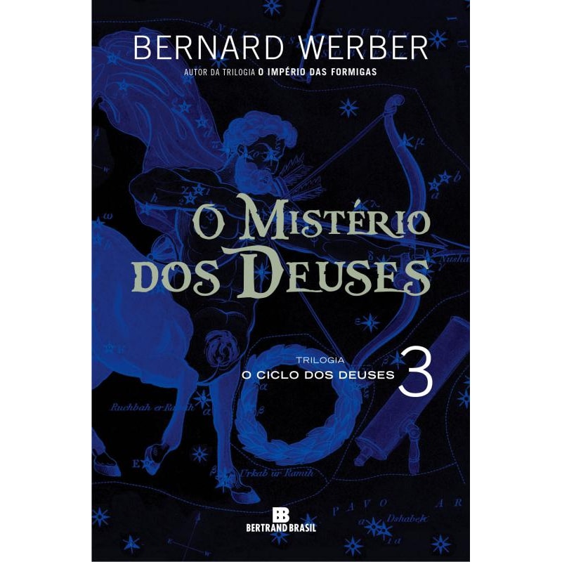O MISTÉRIO DOS DEUSES (VOL. 3 O CICLO DOS DEUSES)