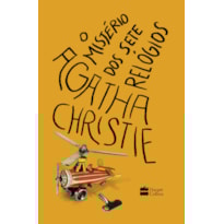 O MISTÉRIO DOS SETE RELÓGIOS - A OBRA QUE INSPIROU A SÉRIE "OS SETE RELÓGIOS DE AGATHA CHRISTIE" DA NETFLIX