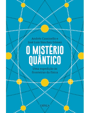 O MISTÉRIO QUÂNTICO