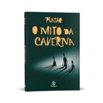 O MITO DA CAVERNA