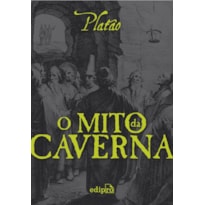 O MITO DA CAVERNA - PLATÃO