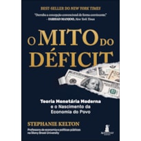 O mito do déficit: teoria monetária e o nascimento da economia