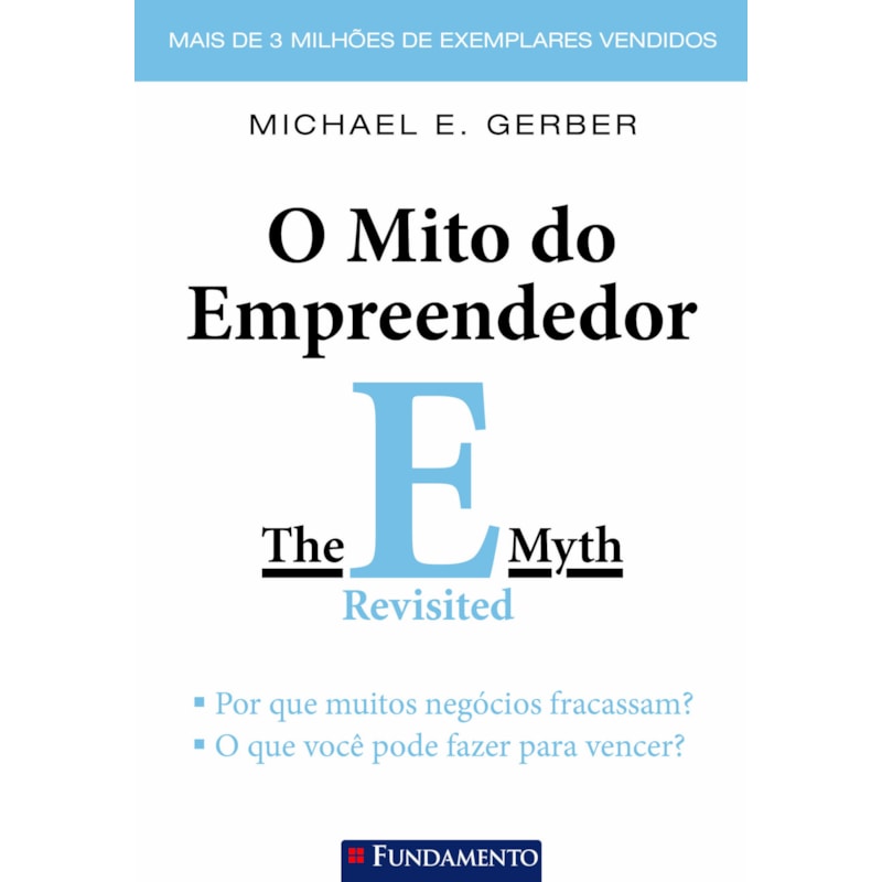 O MITO DO EMPREENDEDOR