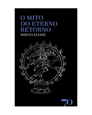 O mito do eterno retorno