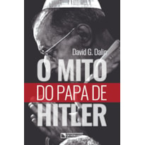 O MITO DO PAPA DE HITLER