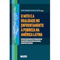 O MITO E A REALIDADE NO ENFRENTAMENTO À POBREZA NA AMÉRICA LATINA