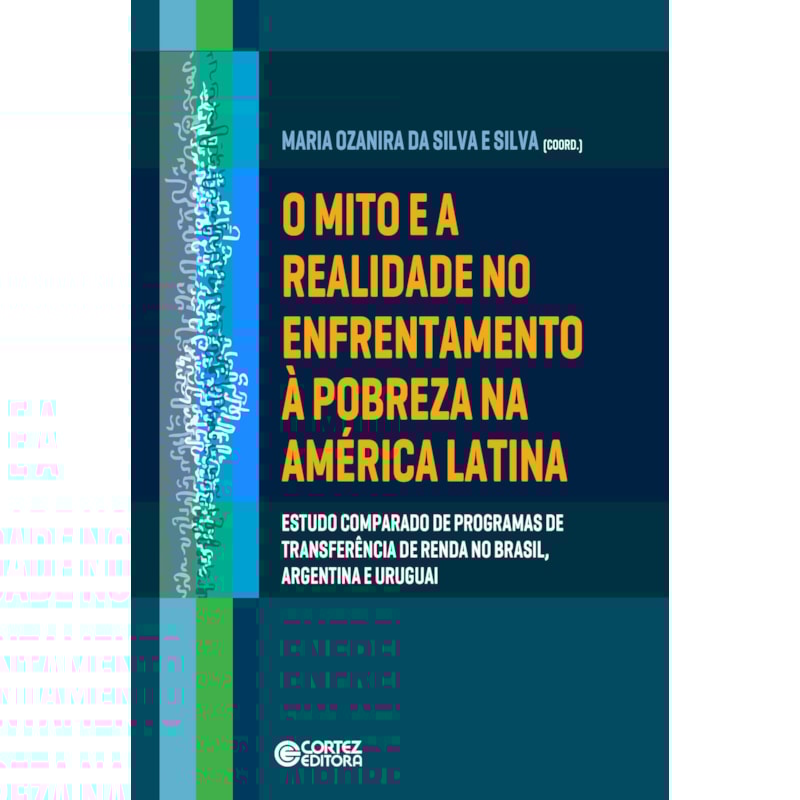 O MITO E A REALIDADE NO ENFRENTAMENTO À POBREZA NA AMÉRICA LATINA