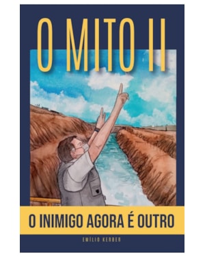 O MITO II - O INIMIGO AGORA É OUTRO