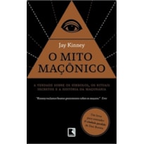 O MITO MAÇÔNICO O MITO MAÇÔNICO