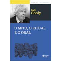 O MITO, O RITUAL E O ORAL