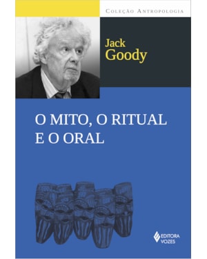 O MITO, O RITUAL E O ORAL